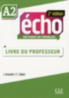 Image for Echo 2e edition (2013) : Guide du professeur A2