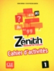 Image for Zenith : Cahier d&#39;activites 1