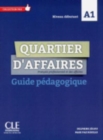 Image for Quartier d&#39;affaires : Guide pedagogique A1