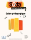 Image for Soda : Guide pedagogique 2