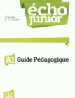 Image for Echo Junior : Guide pedagogique A1