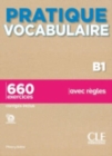 Image for Pratique vocabulaire : Livre B1 + corriges + Audio en ligne