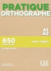 Image for Pratique Orthographe : Livre A1-A2 + corriges