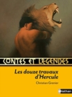 Image for Contes et legendes : Les douze travaux d&#39;Hercule