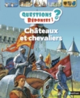 Image for Questions reponses : Chateaux et chevaliers