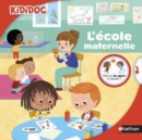 Image for Kididoc : L&#39;ecole maternelle