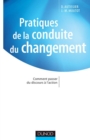 Image for Pratiques De La Conduite Du Changement: Comment Passer Du Discours a L&#39;action