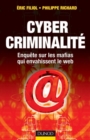 Image for Cybercriminalite: Enquete Sur Les Mafias Qui Envahissent Le Web
