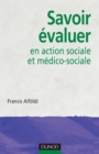 Image for Savoir Evaluer En Action Sociale Et Medico-Sociale