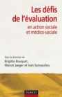 Image for Les Defis De L&#39;evaluation: En Action Sociale Et Medico-Sociale
