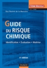 Image for Guide Du Risque Chimique - 4E Ed: Identification, Evaluation, Maitrise