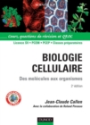 Image for Biologie Cellulaire - 2E Ed: Des Molecules Aux Organismes