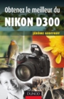 Image for Obtenez Le Meilleur Du Nikon D300