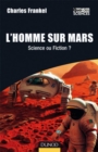 Image for L&#39;Homme Sur Mars: Science Ou Fiction ?