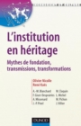 Image for L&#39;institution En Heritage: Mythes De Fondation, Transmissions, Transformations
