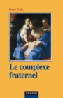 Image for Le Complexe Fraternel