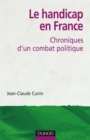 Image for Le Handicap En France: Chroniques D&#39;un Combat Politique