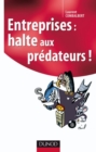 Image for Entreprises: Halte Aux Predateurs !