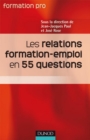Image for Les Relations Formation Emploi En 55 Questions