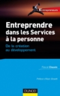 Image for Entreprendre Dans Les Services a La Personne: De La Creation Au Developpement