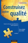 Image for Construisez Votre Qualite - 2E Ed: Toutes Les Cles Pour Une Demarche Qualite Gagnante