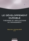 Image for Le développement durable [electronic resource] :  théorie et applications au management /  Michel Dion, Dominique Wolff [[et al.]]. 