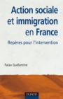 Image for Action Sociale Et Immigration En France - 2E Ed: Reperes Pour L&#39;intervention