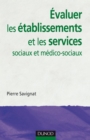 Image for Evaluer Les Etablissements Et Les Services Sociaux Et Medico-Sociaux