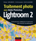 Image for Traitement Photo Avec Photoshop Lightroom 2: Cataloguez, Corrigez Et Diffusez Vos Photos Numeriques