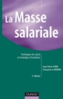Image for La Masse Salariale - 3E Ed: Techniques De Calcul Et Strategies D&#39;evolution