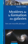 Image for Mysteres De La Formation Des Galaxies: Vers Une Nouvelle Physique ?