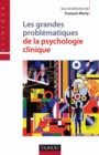 Image for Les Grandes Problematiques De La Psychologie Clinique