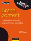 Image for Brand Content: Comment Les Marques Se Transforment En Medias