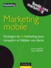 Image for Marketing Mobile: Strategies De M-Marketing Pour Conquerir Et Fideliser Vos Clients