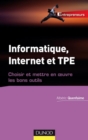 Image for Informatique, Internet Et TPE: Choisir Et Mettre En Oeuvre Les Bons Outils