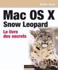 Image for Mac OS X Snow Leopard: Le Livre Des Secrets