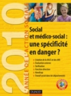 Image for L&#39;Annee De L&#39;action Sociale 2010: Social Et Medico-Social : Une Specificite En Danger ?