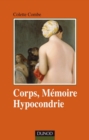 Image for Corps, Memoire, Hypocondrie