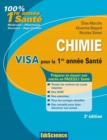 Image for Chimie Visa Pour La L1 Sante - 2E Edition: Preparer Et Reussir Son Entree En 1Re Annee Sante