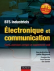 Image for Electronique Et Communication BTS: Cours, Exercices Corriges Et Bonus Web