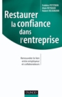 Image for Restaurer La Confiance Dans L&#39;entreprise: Renouveler Le Lien Entre Employeur Et Collaborateurs