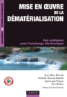 Image for Mise En Oeuvre De La Dematerialisation: De L&#39;etude Prealable a La Certification Du Systeme
