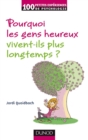 Image for Pourquoi Les Gens Heureux Vivent Plus Longtemps ?