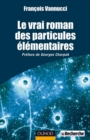 Image for Le Vrai Roman Des Particules Elementaires