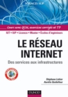 Image for Le Reseau Internet: Des Services Aux Infrastructures