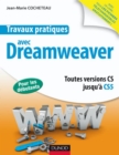 Image for Travaux Pratiques Avec Dreamweaver: Toutes Versions Jusqu&#39;a CS5