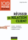 Image for Reussir Sa Relation Client