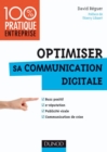Image for Optimiser sa communication digitale [electronic resource] : buzz positif, e-réputation, publicité virale, communication de crise  / David Reguer.
