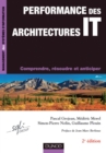 Image for Performance Des Architectures IT - 2E Ed: Comprendre, Resoudre Et Anticiper