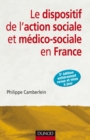 Image for Le Dispositif De L&#39;action Sociale Et Medico-Sociale En France - 3E Edition